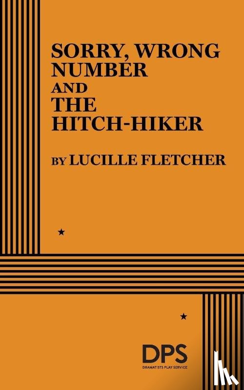 Fletcher, Lucille - Fletcher, L: Sorry, Wrong Number and the Hitch-Hiker