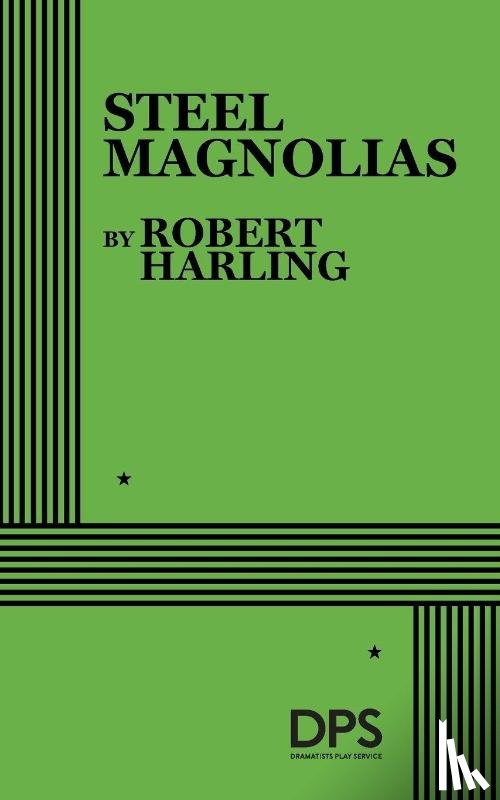 Harling, Robert - Harling, R: Steel Magnolias