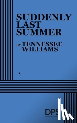 Williams, Tennessee - Suddenly Last Summer