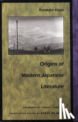 Karatani, Kojin - Origins of Modern Japanese Literature
