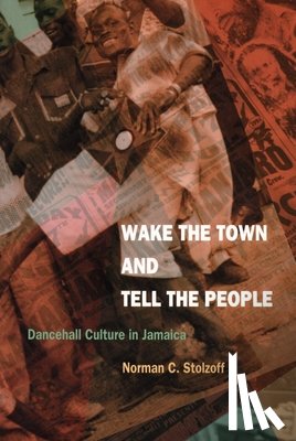 Stolzoff, Norman C. - Wake the Town and Tell the People