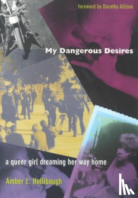 Hollibaugh, Amber L. - My Dangerous Desires