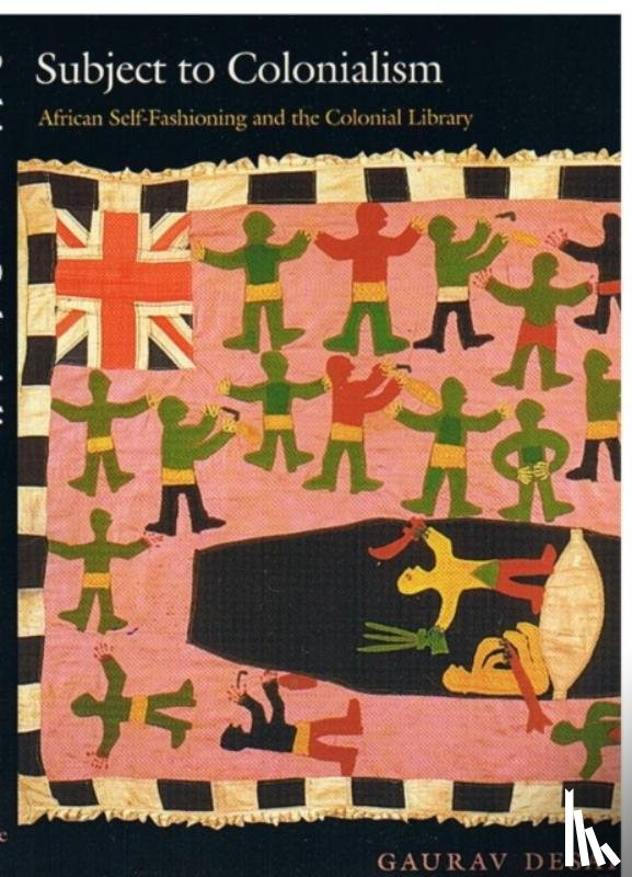 Desai, Gaurav - Subject to Colonialism