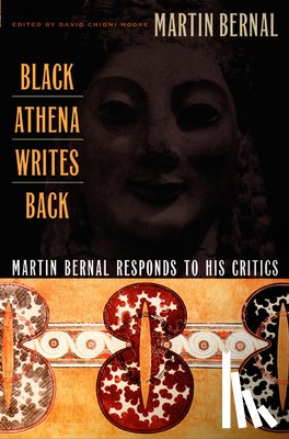 Bernal, Martin - Black Athena Writes Back
