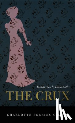 Gilman, Charlotte Perkins - The Crux