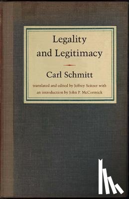 Schmitt, Carl - Legality and Legitimacy