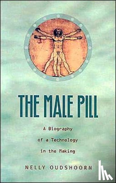 Oudshoorn, Nelly - The Male Pill