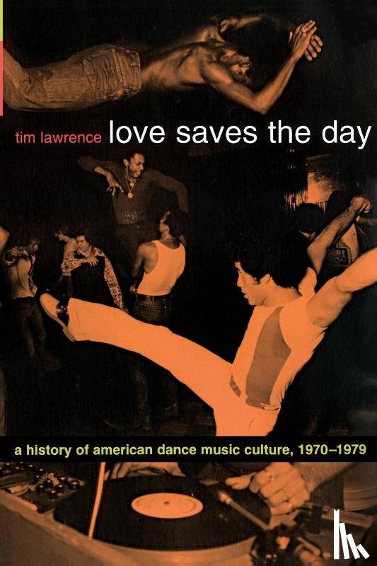 Lawrence, Tim - Love Saves the Day