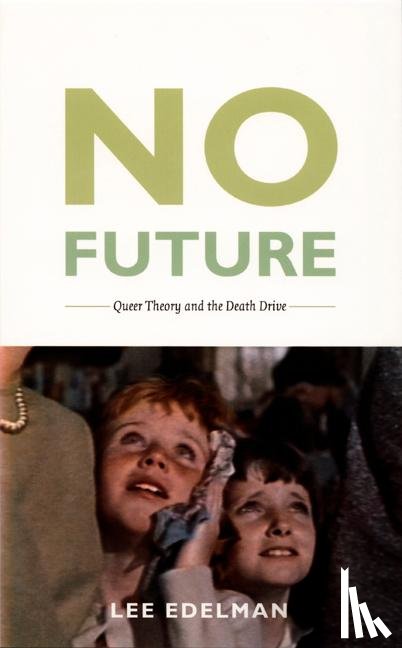 Edelman, Lee - No Future
