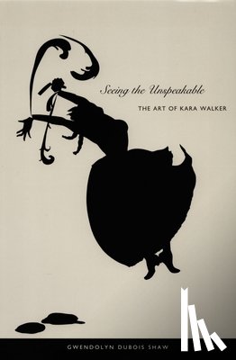 Shaw, Gwendolyn DuBois - Seeing the Unspeakable