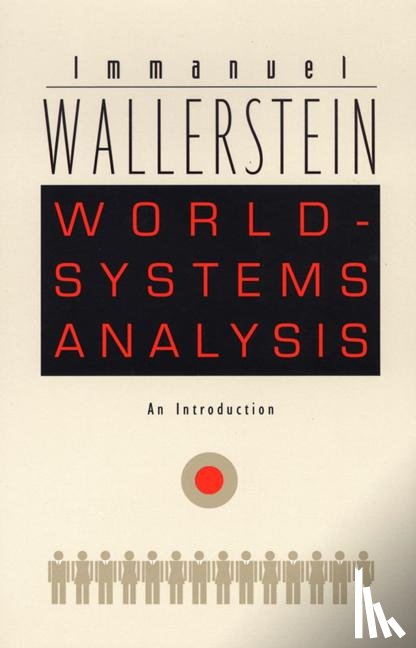 Wallerstein, Immanuel - World-Systems Analysis