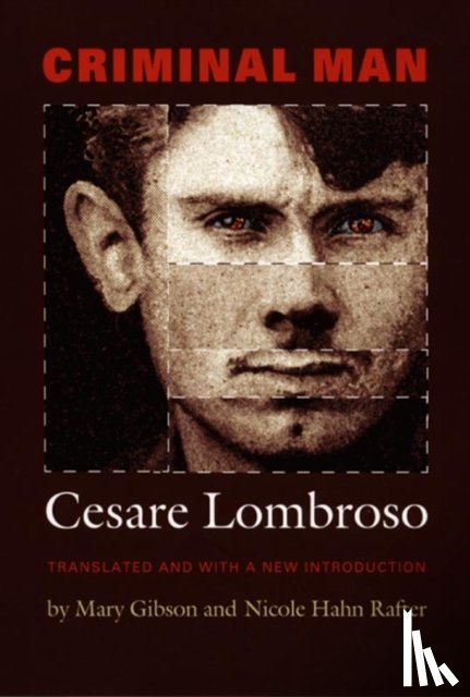 Lombroso, Cesare - Criminal Man