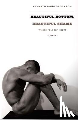 Stockton, Kathryn Bond - Beautiful Bottom, Beautiful Shame