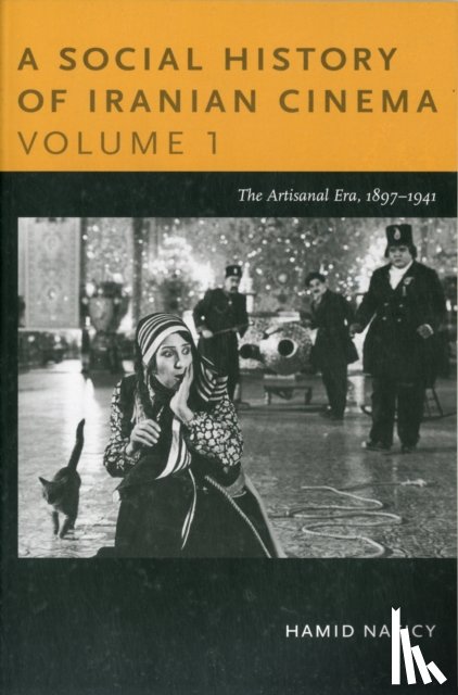 Naficy, Hamid - A Social History of Iranian Cinema, Volume 1