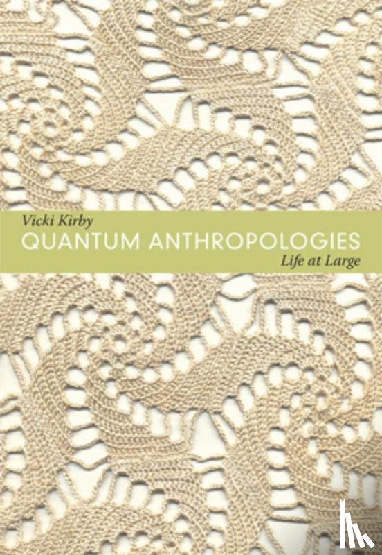 Kirby, Vicki - Quantum Anthropologies