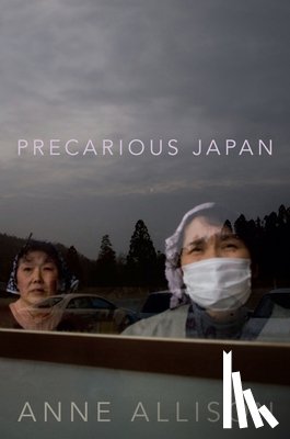 Allison, Anne - Precarious Japan