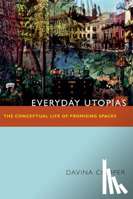 Cooper, Davina - Everyday Utopias