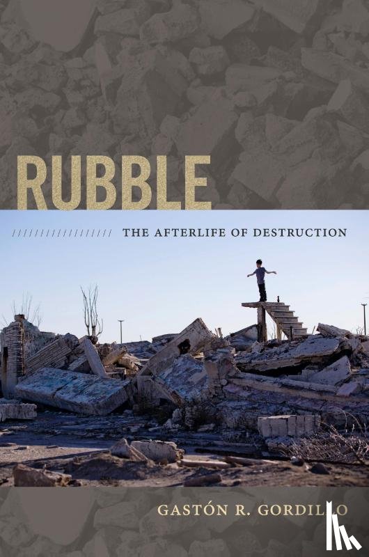 Gordillo, Gaston R. - Rubble
