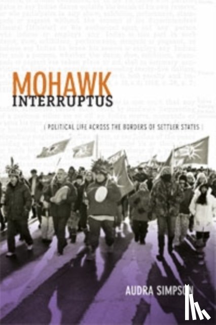Simpson, Audra - Mohawk Interruptus