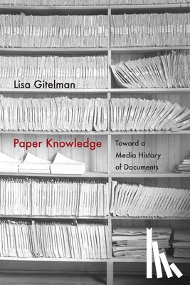 Gitelman, Lisa - Paper Knowledge