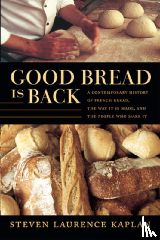 Kaplan, Steven Laurence - Good Bread Is Back