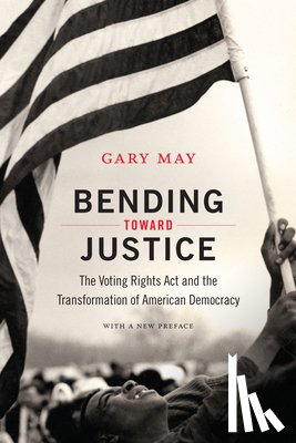 May, Gary - Bending Toward Justice