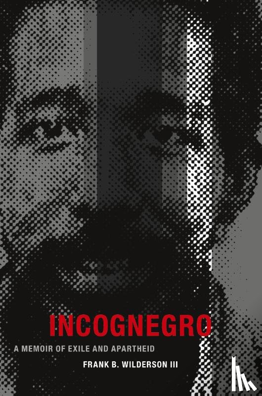 Wilderson, Frank B. - Incognegro