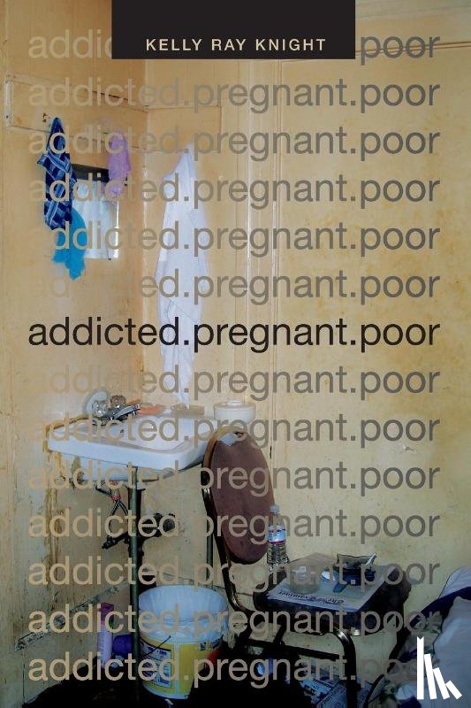 Knight, Kelly Ray - Addicted.pregnant.poor