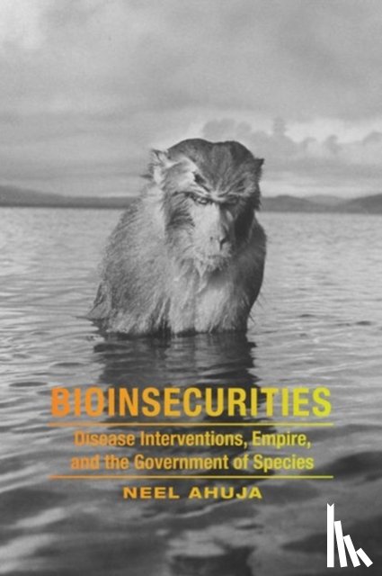 Ahuja, Neel - Bioinsecurities