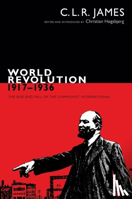 James, C. L. R. - World Revolution, 1917–1936