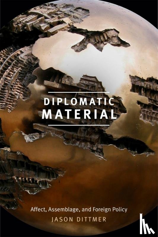 Dittmer, Jason - Diplomatic Material
