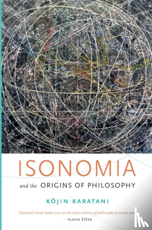 Karatani, Kojin - Isonomia and the Origins of Philosophy