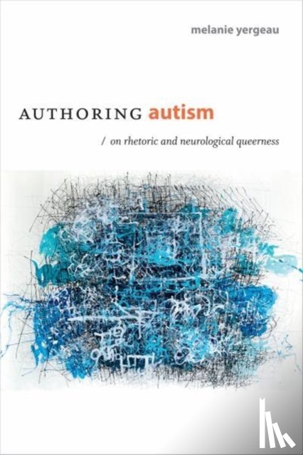 Yergeau, M. Remi - Authoring Autism