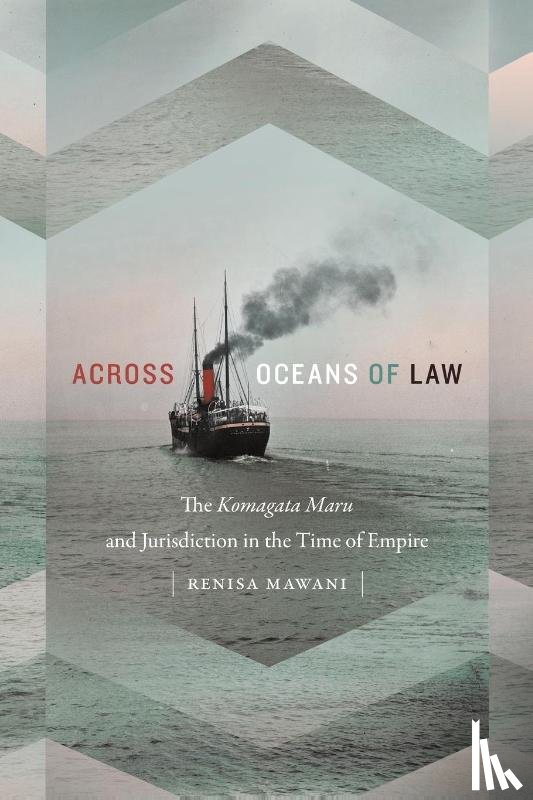 Mawani, Renisa - Across Oceans of Law