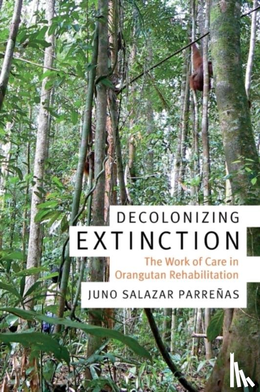 Parrenas, Juno Salazar - Decolonizing Extinction