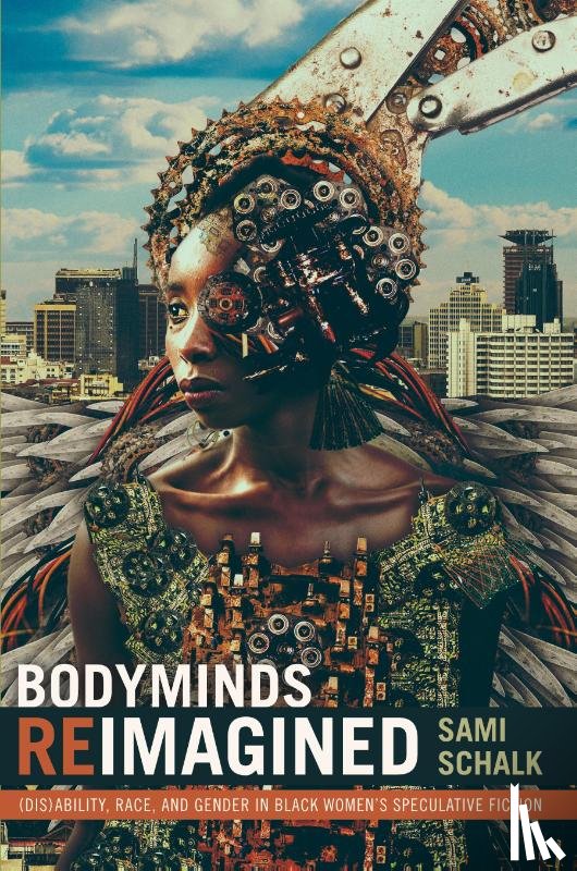 Schalk, Sami - Bodyminds Reimagined