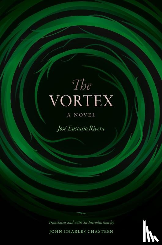 Rivera, Jose Eustasio - The Vortex