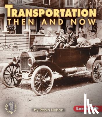 Nelson, Robin - Transportation Then and Now