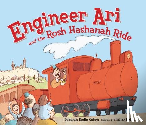 Cohen, Deborah Bodin - Engineer Ari and the Rosh Hashanah Ride