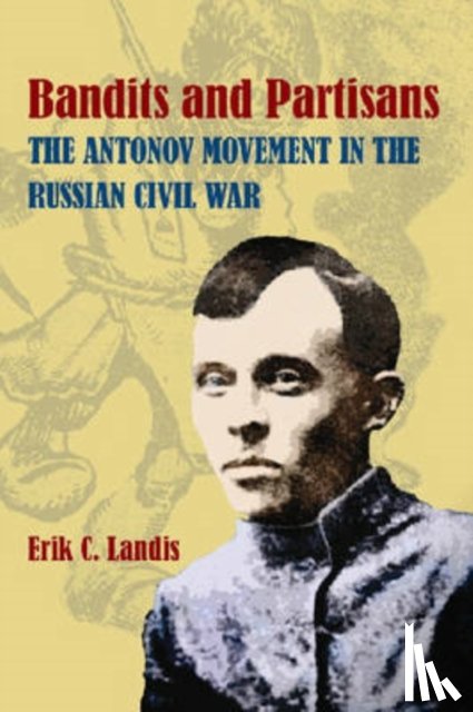 Landis, Erik - Bandits and Partisans