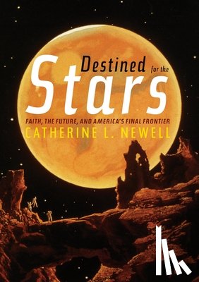 Newell, Catherine L. - Destined for the Stars