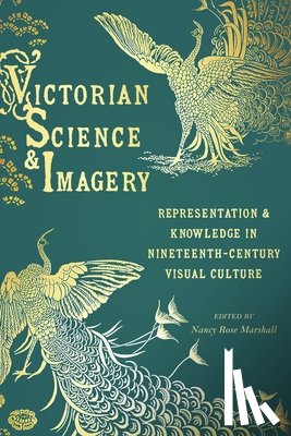  - Victorian Science and Imagery