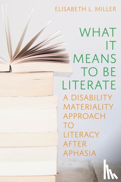 Miller, Elisabeth - What it Means to Be Literate