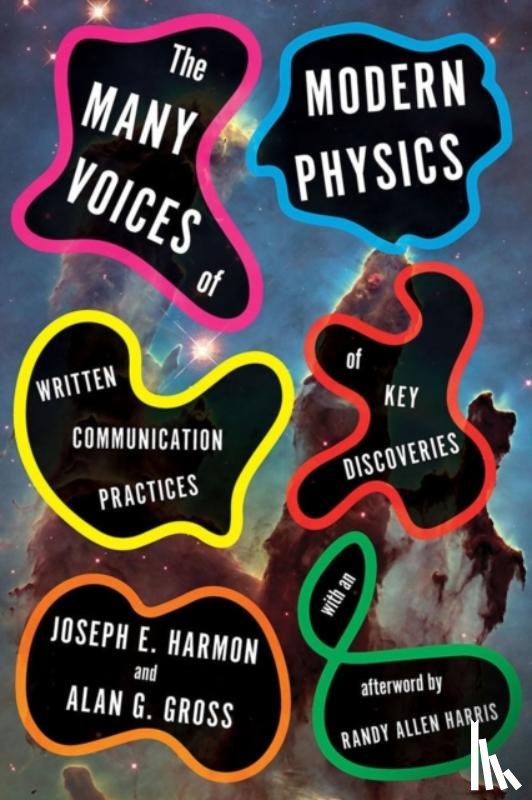Harmon, Joseph E, Gross, Alan G - The Many Voices of Modern Physics