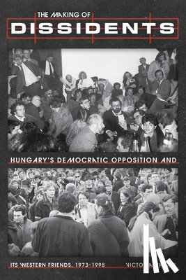 Harms, Victoria - The Making of Dissidents