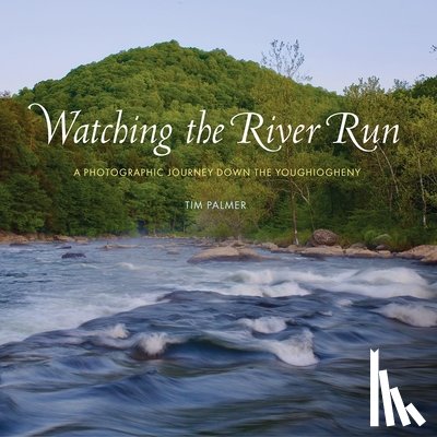 Palmer, Tim - Watching the River Run