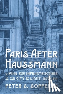 Soppelsa, Peter S. - Inverting Haussmannization