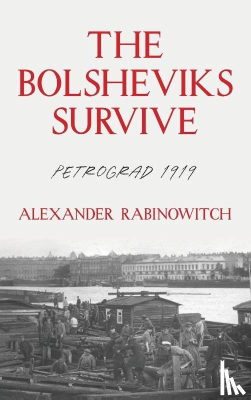 Rabinowitch, Alexander - The Bolsheviks Survive