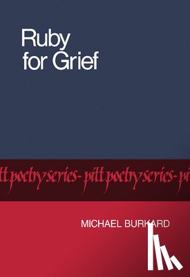 Burkard, Michael - Ruby for Grief