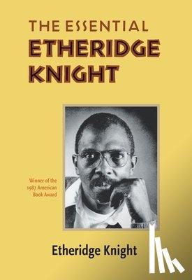 Knight, Etheridge - Essential Etheridge Knight, The